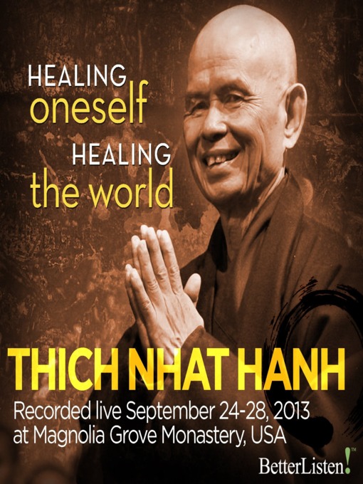 Title details for Healing Oneself, Healing the World by Thich Nhat Hanh - Available